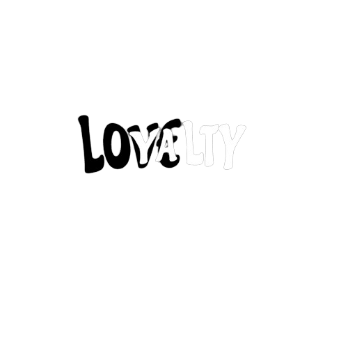 LOVEYALTY